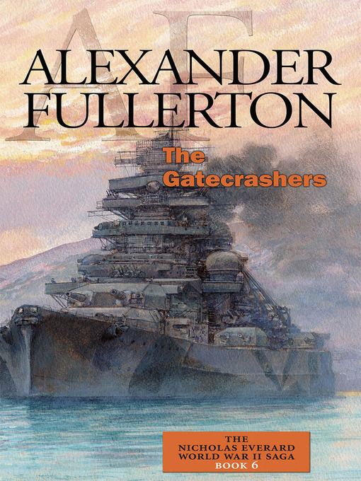Title details for The Gatecrashers by Alexander Fullerton - Available